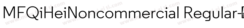 MFQiHeiNoncommercial Regular字体转换